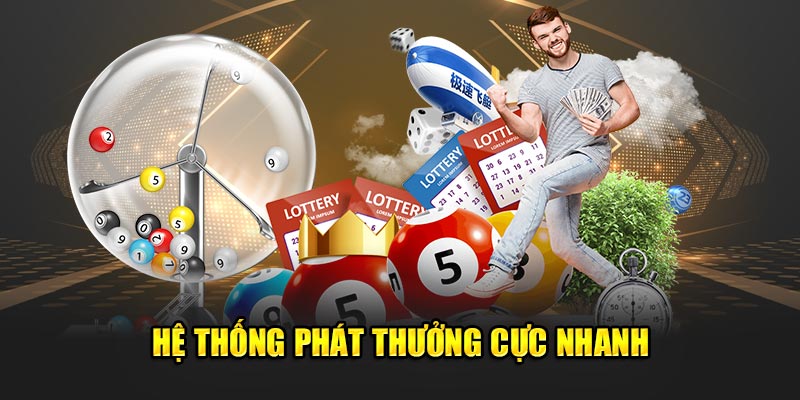 Hệ thống phát thưởng cực nhanh