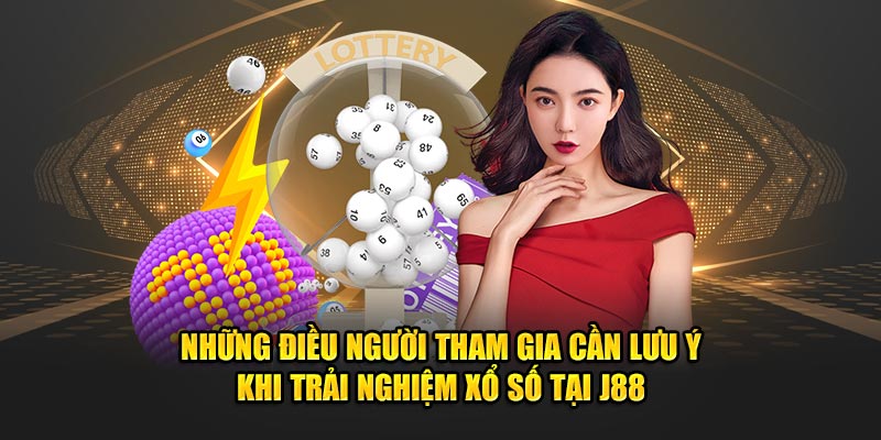 Những điều cần chú ý khi trải nghiệm xổ số 