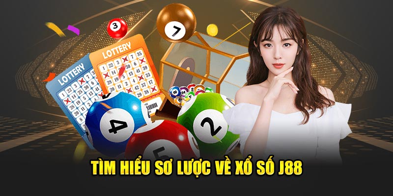 Tìm hiểu sơ lược về xổ số tại J88