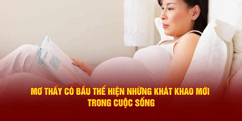 Mơ Thấy Có Bầu Đánh Con Gì